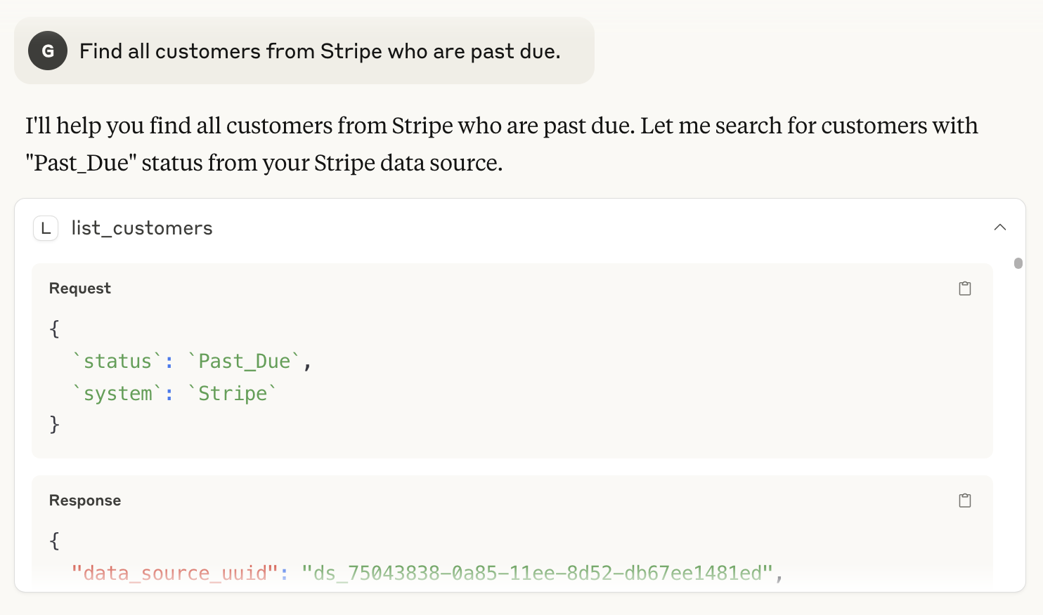 Prompt: Find all customers from Stripe who are past due. Answer: I'll help you find all customers from Stripe who are past due. Let me search for customers with Past_Due status from your Stripe data source. Below, the request body and response data in the JSON format.